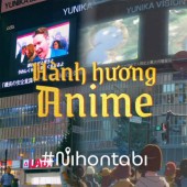 Hành hương Anime: Cuộc du hành đến với “Thánh địa” ngoài đời thực